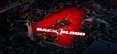 Back 4 Blood PC Steam CD Key