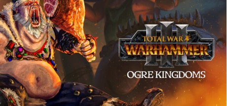 Total War: WARHAMMER III - Ogre Kingdoms DLC PC Steam CD Key