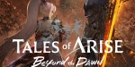 Tales of Arise: Beyond the Dawn Deluxe Edition EMEA Steam CD Key