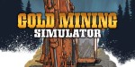 Gold Mining Simulator PC Steam CD Key