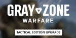 Gray Zone Warfare - Tactical Edition Upgrade DLC PC Steam CD Key