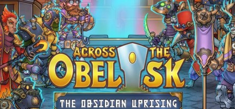 Across the Obelisk - The Obsidian Uprising DLC PC Steam CD Key