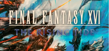 Final Fantasy XVI - The Rising Tide DLC PC Steam CD Key
