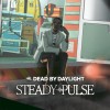 Dead by Daylight - Steady Pulse DLC EU PC Steam CD Key