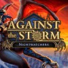 Against the Storm - Nightwatchers DLC EU PC Steam CD Key Against the Storm - Nightwatchers DLC EU PC Steam CD Key