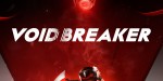VOID/BREAKER EU PC Steam CD Key