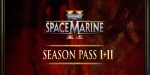 Warhammer 40,000: Space Marine 2 - Season Pass 1 + 2 PC Steam CD Key