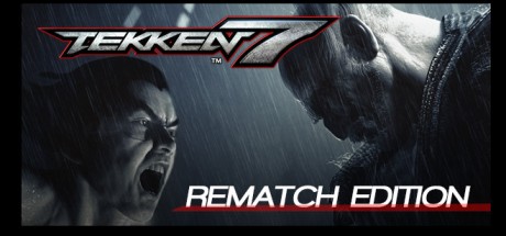 TEKKEN 7 Rematch Edition Steam CD Key