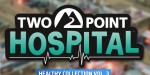 Two Point Hospital: Healthy Collection Vol. 3 Bundle RoW Steam CD Key