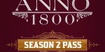 Anno 1800 - Season Pass 2 EU Ubisoft Connect CD Key