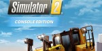 Construction Simulator 2 US - Console Edition EU XBOX One CD Key