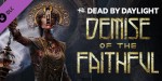 Dead by Daylight - Demise of the Faithful Chapter DLC EU PC Steam CD Key