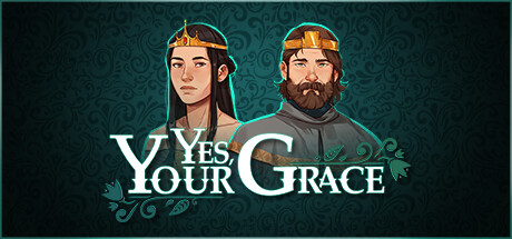 Yes, Your Grace EU Steam CD Key
