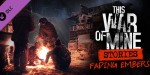 This War of Mine: Stories - Fading Embers DLC Steam CD Key