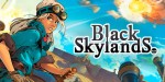 Black Skylands EU XBOX One / Xbox Series X|S / PC CD Key