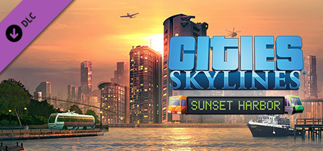 Cities: Skylines - Sunset Harbor DLC EU Steam CD Key
