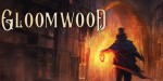 Gloomwood EU PC Steam CD Key