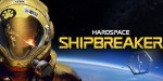 Hardspace: Shipbreaker EU Steam CD Key