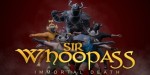 Sir Whoopass: Immortal Death - An action packed adventure PC Steam CD Key