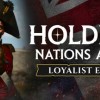 Holdfast: Nations At War - Loyalist Edition Upgrade DLC Steam CD Key Holdfast: Nations At War - Loyalist Edition Upgrade DLC Steam CD Key