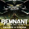 Remnant: From the Ashes - Swamps of Corsus DLC Steam CD Key