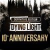 Dying Light: Definitive 10th Anniversary Edition PC Steam CD Key Dying Light: Definitive 10th Anniversary Edition PC Steam CD Key