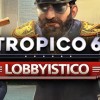 Tropico 6 - Lobbyistico DLC EU Steam CD Key Tropico 6 - Lobbyistico DLC EU Steam CD Key