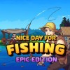Nice Day for Fishing Epic Edition EU PC Steam CD Key