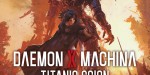 Daemon X Machina: Titanic Scion Super Digital Deluxe Edition PC Steam CD Key