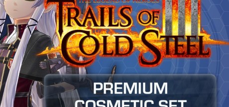 The Legend of Heroes: Trails of Cold Steel III - Premium Cosmetic Set DLC Steam CD Key The Legend of Heroes: Trails of Cold Steel III - Premium Cosmetic Set DLC Steam CD Key