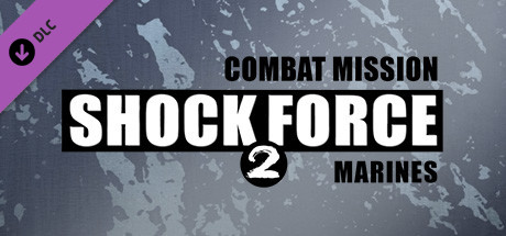 Combat Mission Shock Force 2 - Marines DLC Steam CD Key