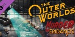 The Outer Worlds - Murder on Eridanos DLC Steam CD Key