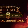 The Dungeon Of Naheulbeuk: The Amulet Of Chaos - Soundtrack DLC PC Steam CD Key