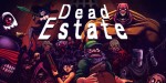 Dead Estate  EU Steam CD Key