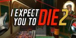I Expect You To Die 2 PC Steam CD Key