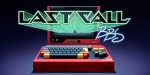 Last Call BBS PC Steam CD Key Last Call BBS PC Steam CD Key
