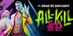 Dead by Daylight - All-Kill Chapter DLC EU PC Steam CD Key