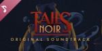 Tails Noir: Original Soundtrack DLC EU Steam CD Key