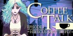 Coffee Talk Episode 2: Hibiscus & Butterfly Steam CD Key