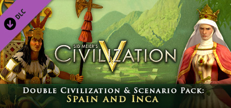 Sid Meier's Civilization V - Civ and Scenario Double Pack: Spain and Inca DLC PC Steam CD Key