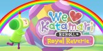 We Love Katamari REROLL+ Royal Reverie EU XBOX One / Xbox Series X|S / PC CD Key