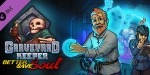 Graveyard Keeper - Better Save Soul DLC PC Steam CD Key