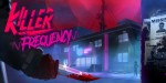 Killer Frequency CA XBOX One / Xbox Series X|S CD Key