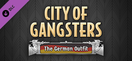 City of Gangsters - The German Outfit DLC Steam CD Key City of Gangsters - The German Outfit DLC Steam CD Key