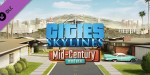 Cities: Skylines - Content Creator Pack: Mid-Century Modern DLC Steam CD Key