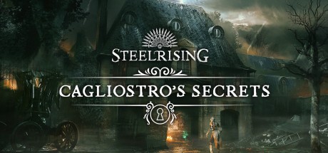 Steelrising - Cagliostro's Secrets DLC Steam CD Key