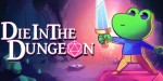 Die in the Dungeon PC Steam CD Key