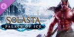 Solasta: Crown of the Magister - Palace of Ice DLC PC Steam CD Key