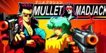 Mullet MadJack EU PC Steam CD Key