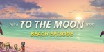 Just a To the Moon Series Beach Episode PC Steam CD Key